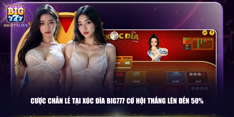 Cược chẵn lẻ tại Xóc Đĩa BIG777 cơ hội thắng lên đến 50%