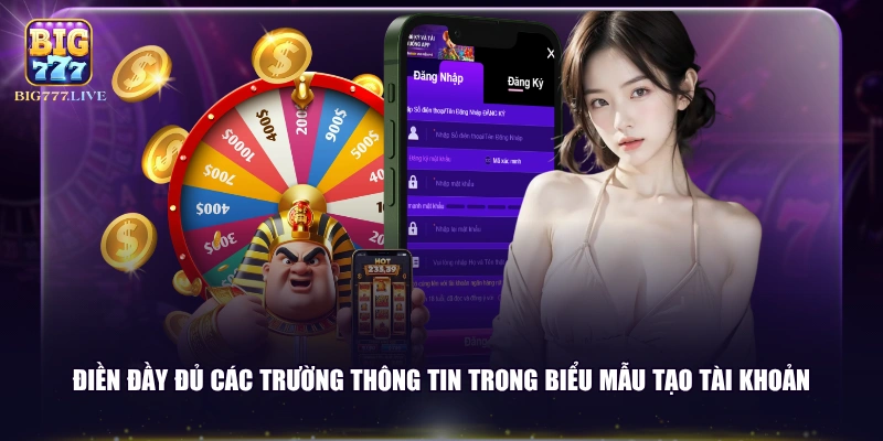 Điền đầy đủ các trường thông tin trong biểu mẫu tạo tài khoản
