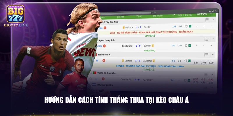 Hướng dẫn cách tính thắng thua tại kèo châu Á
