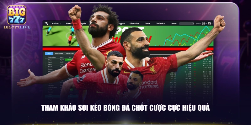 Tham khảo soi kèo bóng đá chốt cược cực hiệu quả